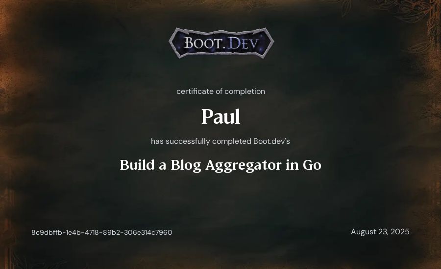 Paul's Boot.dev Build a Blog Aggregator in Go certificate