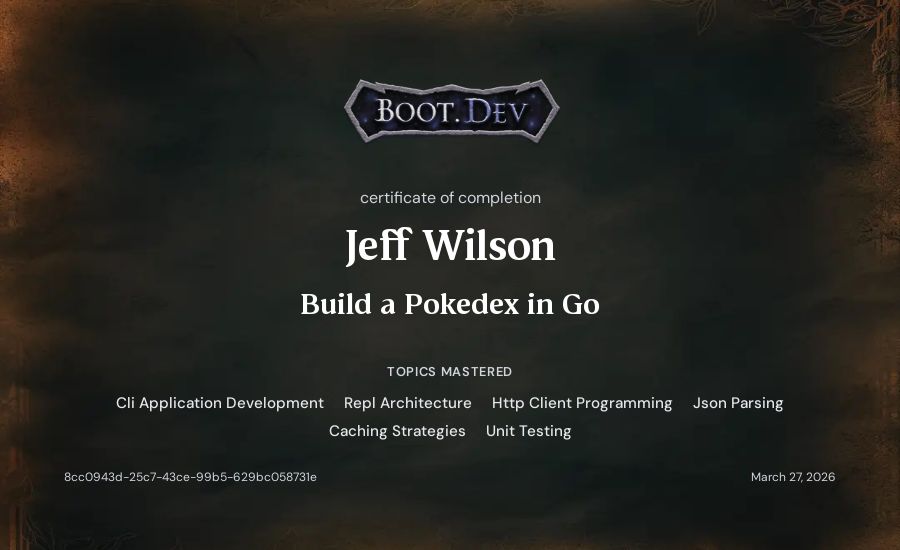 Jeff Wilson's Boot.dev Build a Pokedex in Go certificate