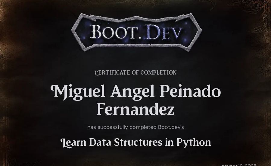 Miguel Angel Peinado Fernandez's Boot.dev Learn Data Structures and Algorithms in Python certificate