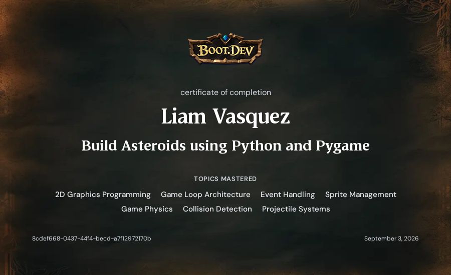 Liam Vasquez's Boot.dev Build Asteroids using Python and Pygame certificate