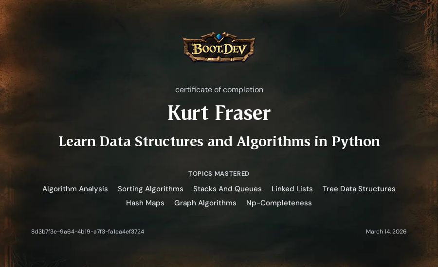 Kurt Fraser's Boot.dev Learn Data Structures and Algorithms in Python certificate