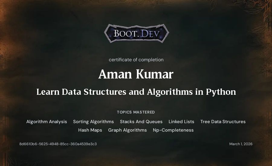 Aman Kumar's Boot.dev Learn Data Structures and Algorithms in Python certificate