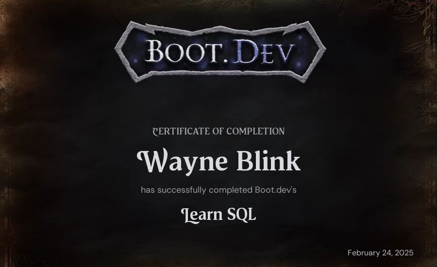 Wayne Blink's Boot.dev Learn SQL certificate