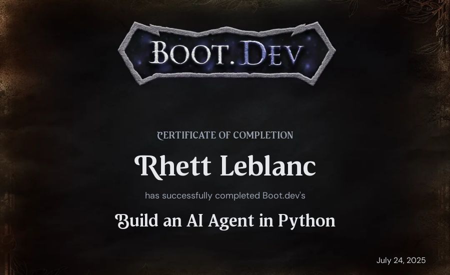 Rhett Leblanc's Boot.dev Build an AI Agent in Python certificate