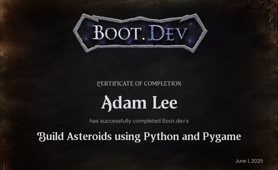 Adam Lee's Boot.dev Build Asteroids using Python and Pygame certificate