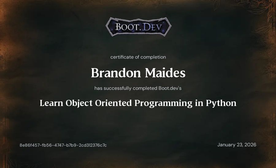 Brandon Maides's Boot.dev Learn Object Oriented Programming in Python certificate