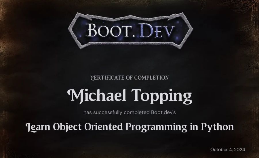 Michael Topping's Boot.dev Learn Object Oriented Programming in Python certificate