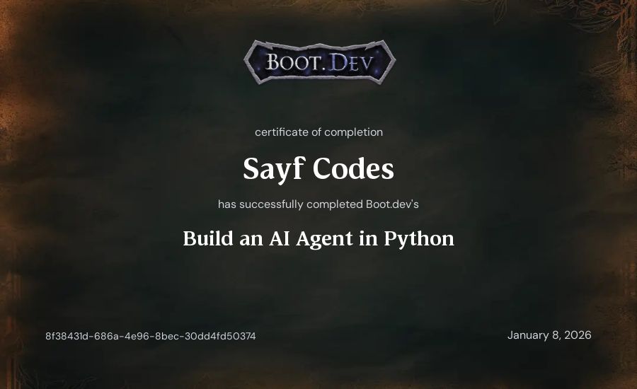 Sayf Codes's Boot.dev Build an AI Agent in Python certificate