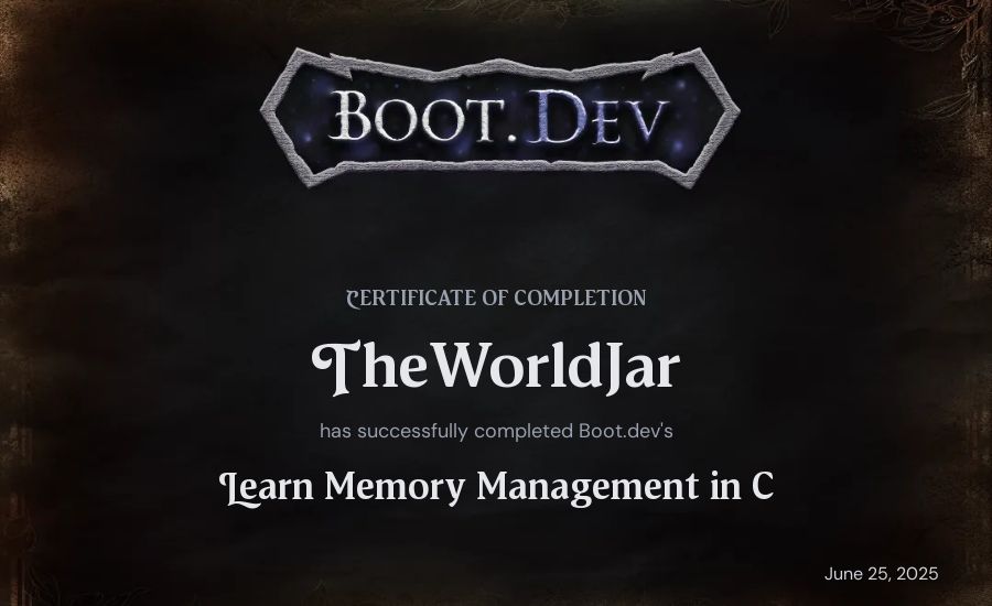 TheWorldJar's Boot.dev Learn Memory Management in C certificate