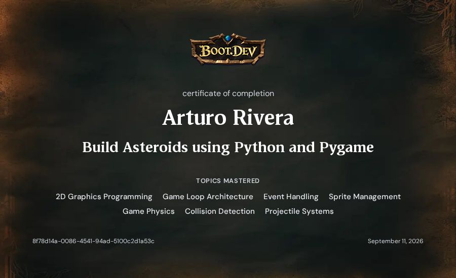 Arturo Rivera's Boot.dev Build Asteroids using Python and Pygame certificate