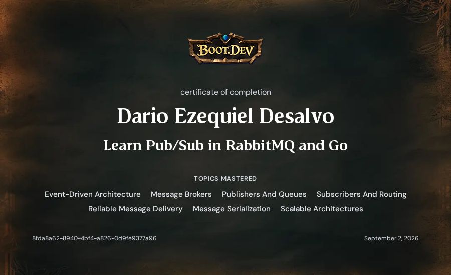 Dario Ezequiel Desalvo's Boot.dev Learn Pub/Sub in RabbitMQ and Go certificate