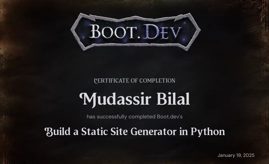Mudassir Bilal's Boot.dev Build a Static Site Generator in Python certificate