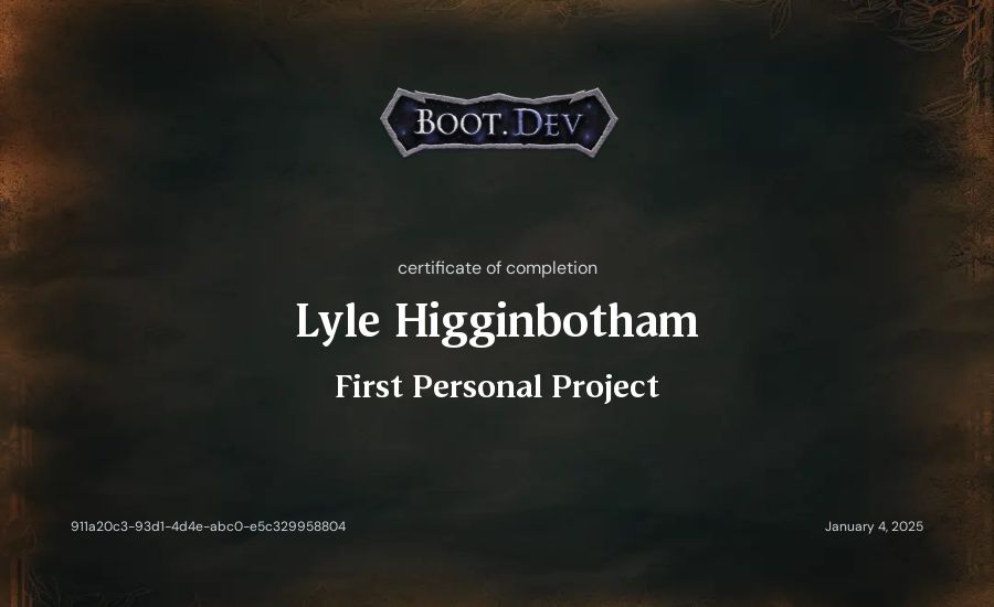Lyle Higginbotham's Boot.dev First Personal Project certificate