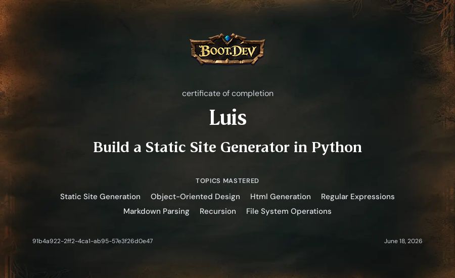 Luis's Boot.dev Build a Static Site Generator in Python certificate