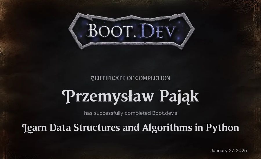 Przemysław Pająk's Boot.dev Learn Data Structures and Algorithms in Python certificate