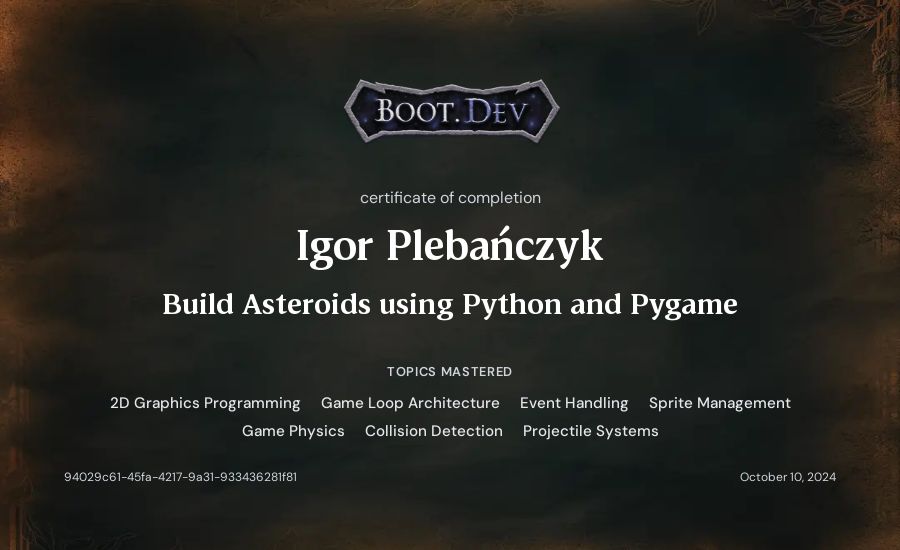 Igor Plebańczyk's Boot.dev Build Asteroids using Python and Pygame certificate