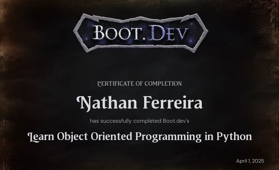 Nathan Ferreira's Boot.dev Learn Object Oriented Programming in Python certificate