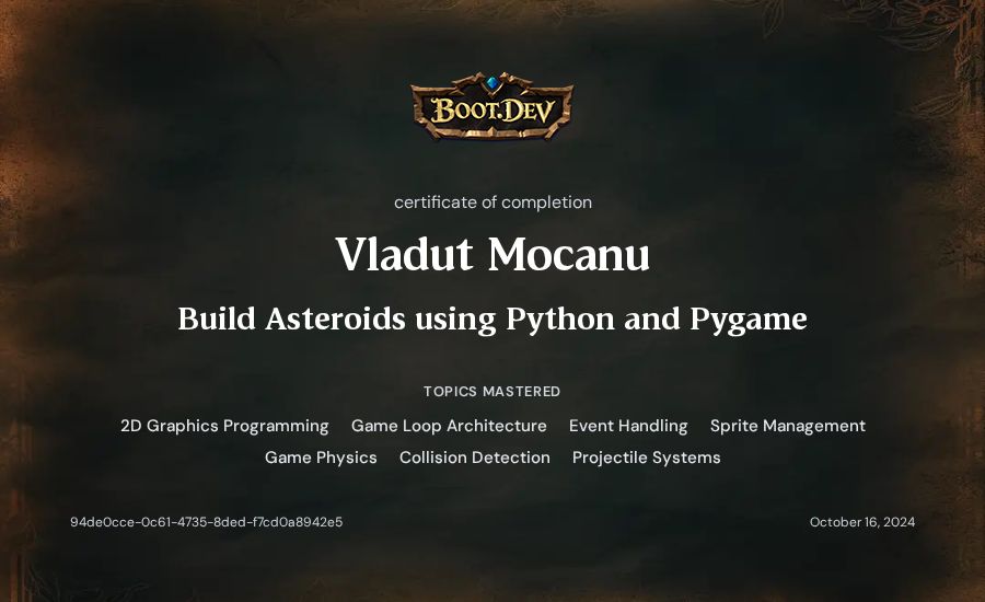 Vladut Mocanu's Boot.dev Build Asteroids using Python and Pygame certificate