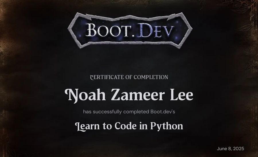 Noah Zameer Lee's Boot.dev Introduction to Python Course certificate