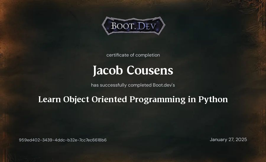 Jacob Cousens's Boot.dev Learn Object Oriented Programming in Python certificate