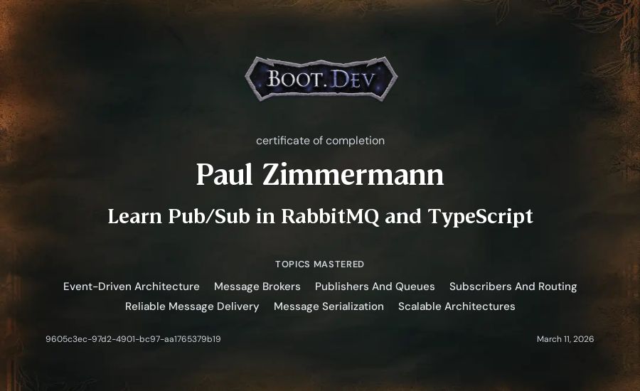 Paul Zimmermann's Boot.dev Learn Pub/Sub in RabbitMQ and TypeScript certificate