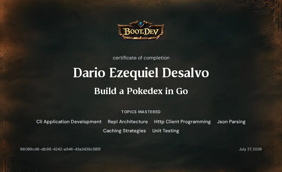 Dario Ezequiel Desalvo's Boot.dev Build a Pokedex in Go certificate