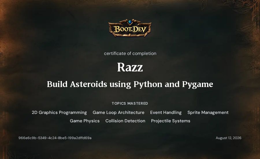 Razz's Boot.dev Build Asteroids using Python and Pygame certificate