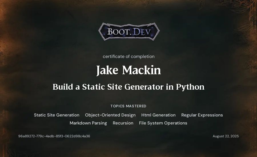 Jake Mackin's Boot.dev Build a Static Site Generator in Python certificate
