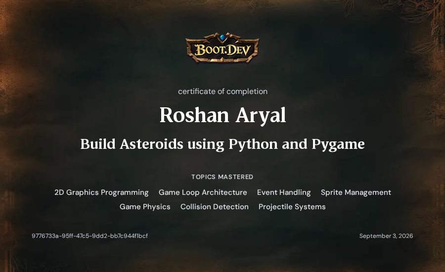Roshan Aryal's Boot.dev Build Asteroids using Python and Pygame certificate