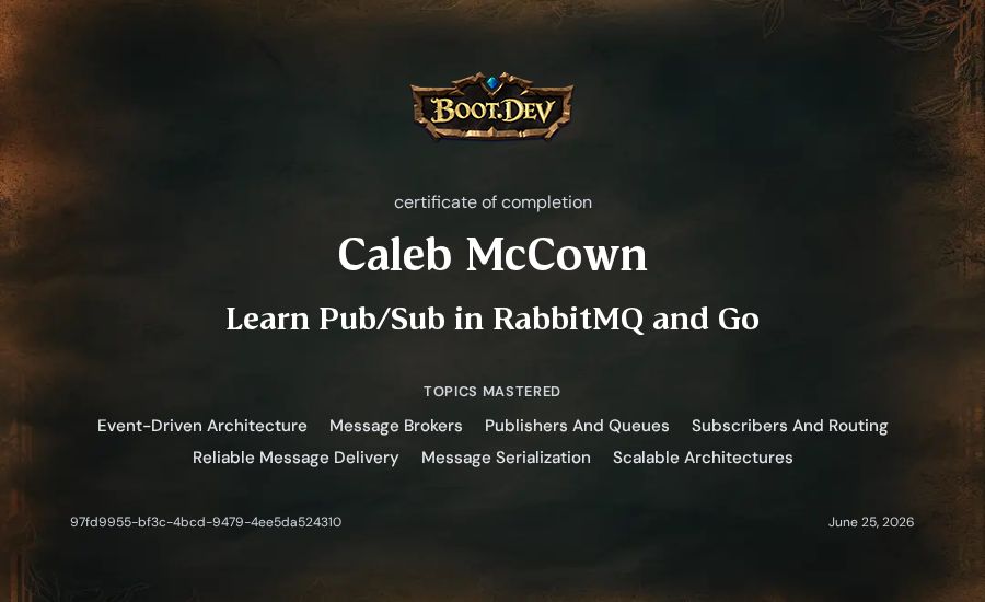 Caleb McCown's Boot.dev Learn Pub/Sub in RabbitMQ and Go certificate