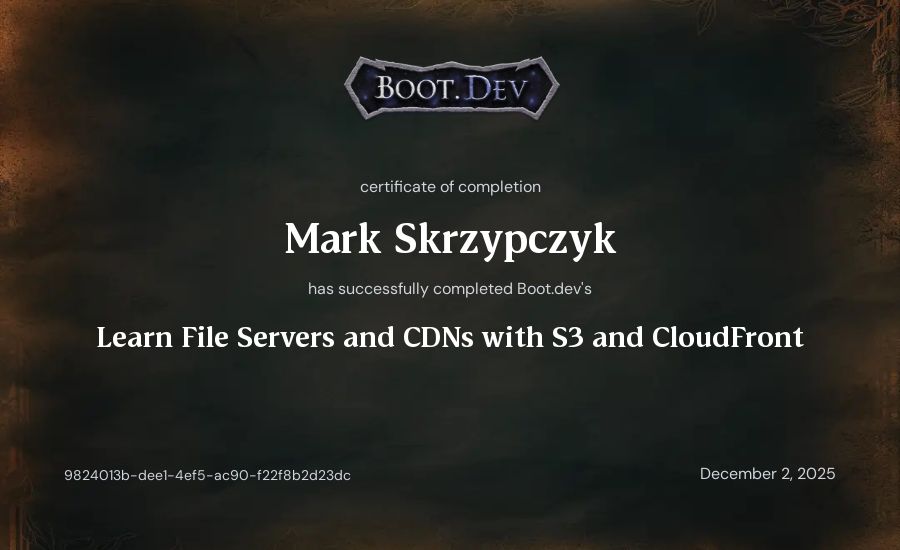 Mark Skrzypczyk's Boot.dev Learn File Servers and CDNs with S3 and CloudFront certificate