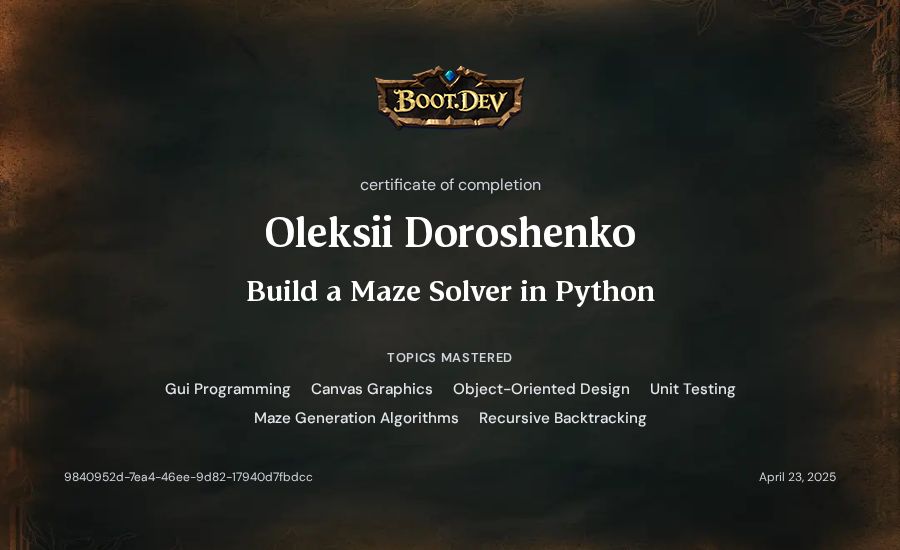 Oleksii Doroshenko's Boot.dev Build a Maze Solver in Python certificate