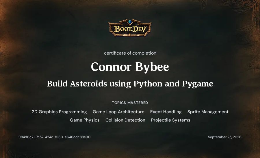 Connor Bybee's Boot.dev Build Asteroids using Python and Pygame certificate