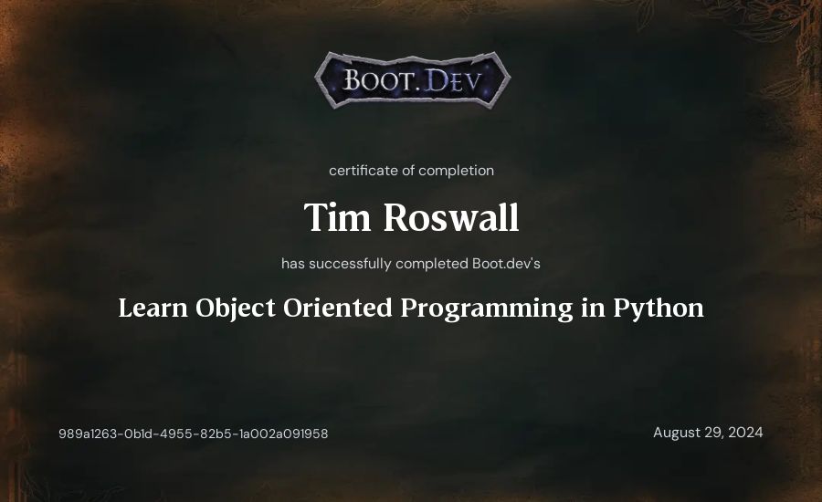 Tim Roswall's Boot.dev Learn Object Oriented Programming in Python certificate