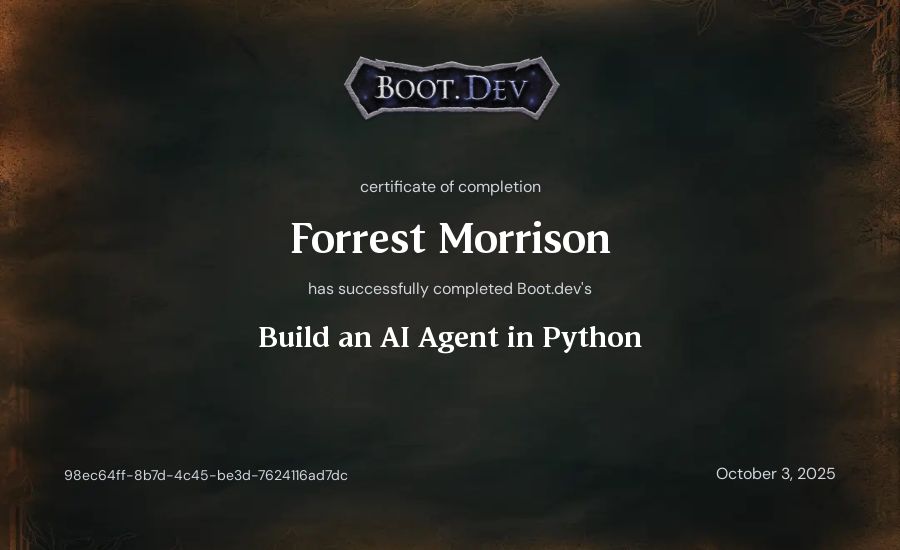 Forrest Morrison's Boot.dev Build an AI Agent in Python certificate