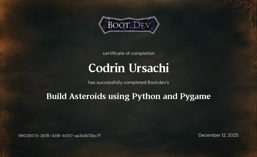 Codrin Ursachi's Boot.dev Build Asteroids using Python and Pygame certificate