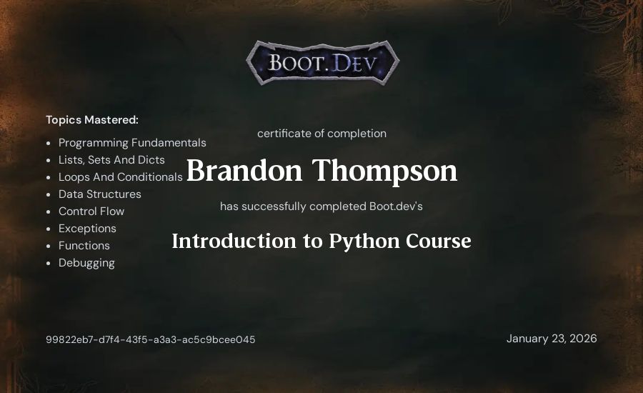 Brandon Thompson's Boot.dev Introduction to Python Course certificate