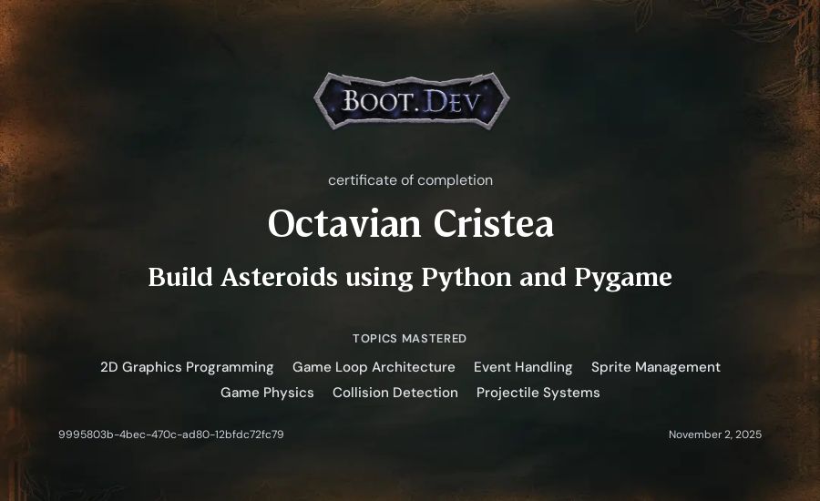 Octavian Cristea's Boot.dev Build Asteroids using Python and Pygame certificate