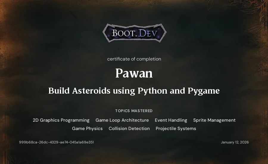 Pawan's Boot.dev Build Asteroids using Python and Pygame certificate