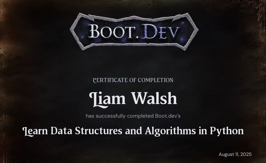 Liam Walsh's Boot.dev Learn Data Structures and Algorithms in Python certificate