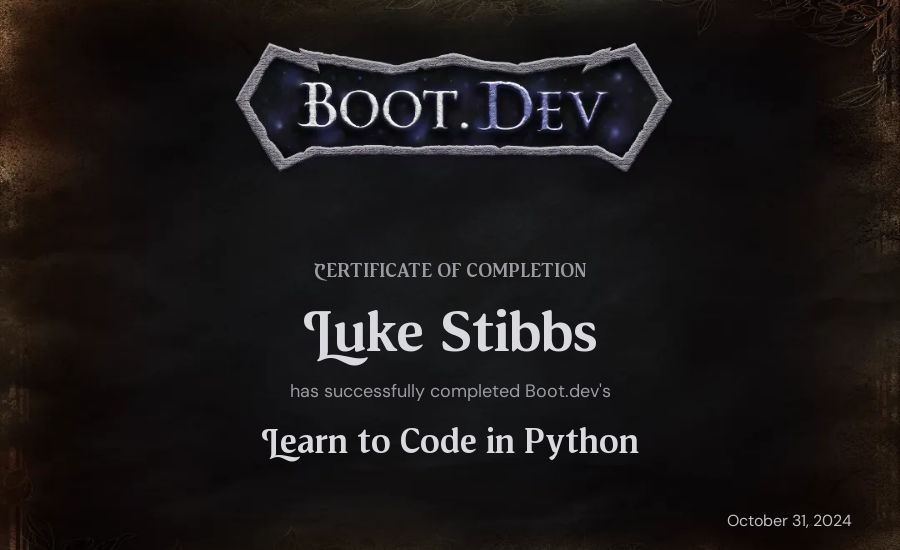 Luke Stibbs's Boot.dev Introduction to Python Course certificate