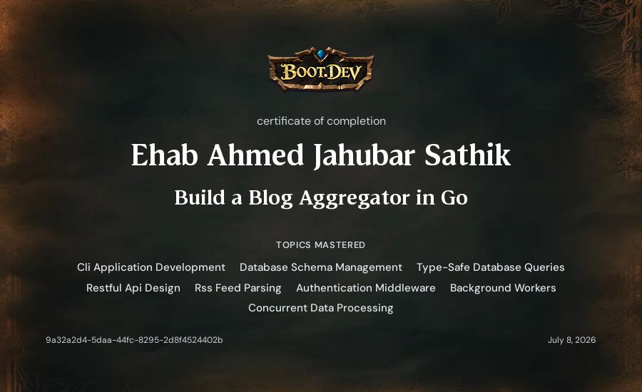 Ehab Ahmed Jahubar Sathik's Boot.dev Build a Blog Aggregator in Go certificate