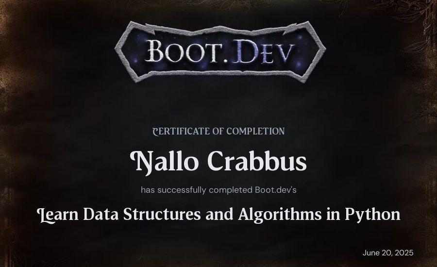 Nallo Crabbus's Boot.dev Learn Data Structures and Algorithms in Python certificate