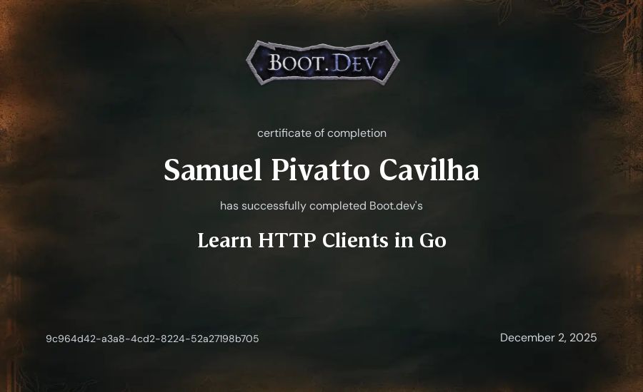 Samuel Pivatto Cavilha's Boot.dev Learn HTTP Clients in Go certificate
