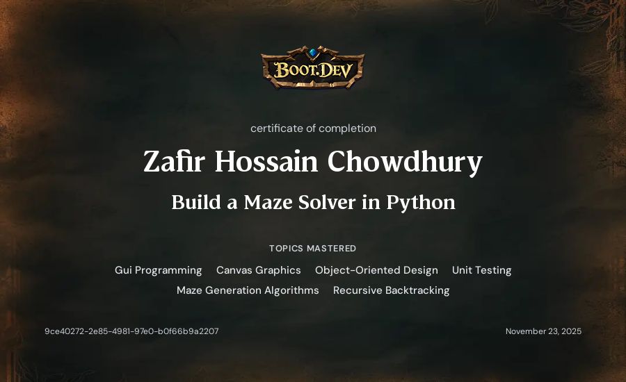 Zafir Hossain Chowdhury's Boot.dev Build a Maze Solver in Python certificate
