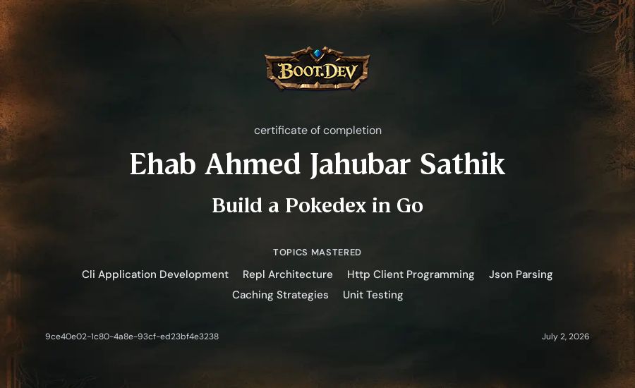 Ehab Ahmed Jahubar Sathik's Boot.dev Build a Pokedex in Go certificate
