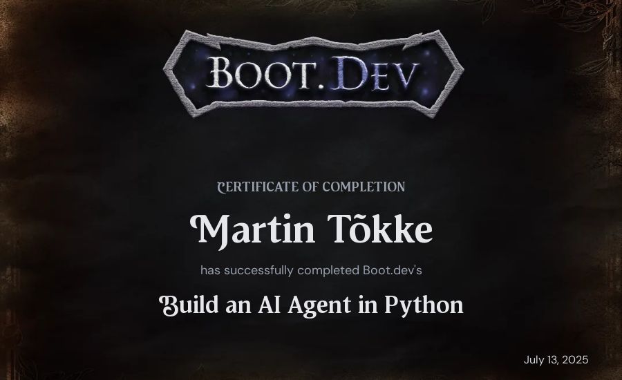 Martin Tõkke's Boot.dev Build an AI Agent in Python certificate