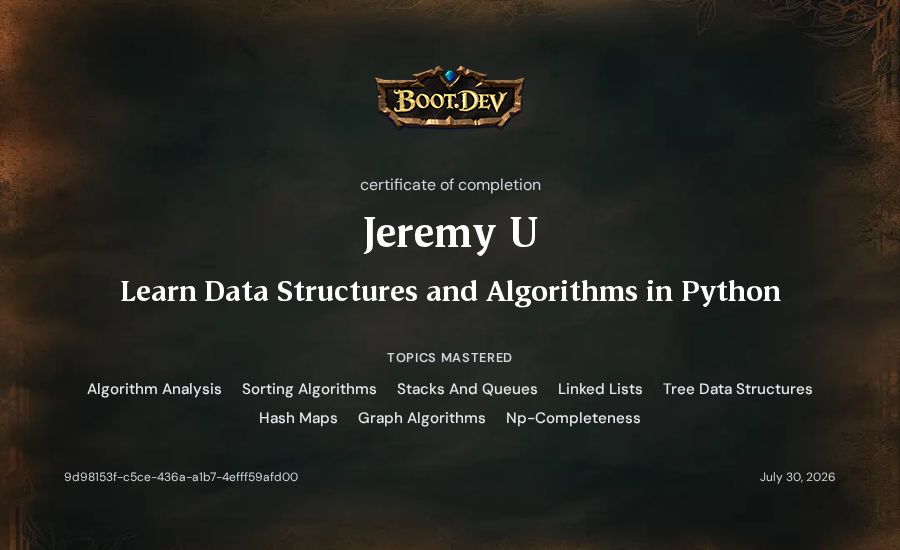 Jeremy U's Boot.dev Learn Data Structures and Algorithms in Python certificate