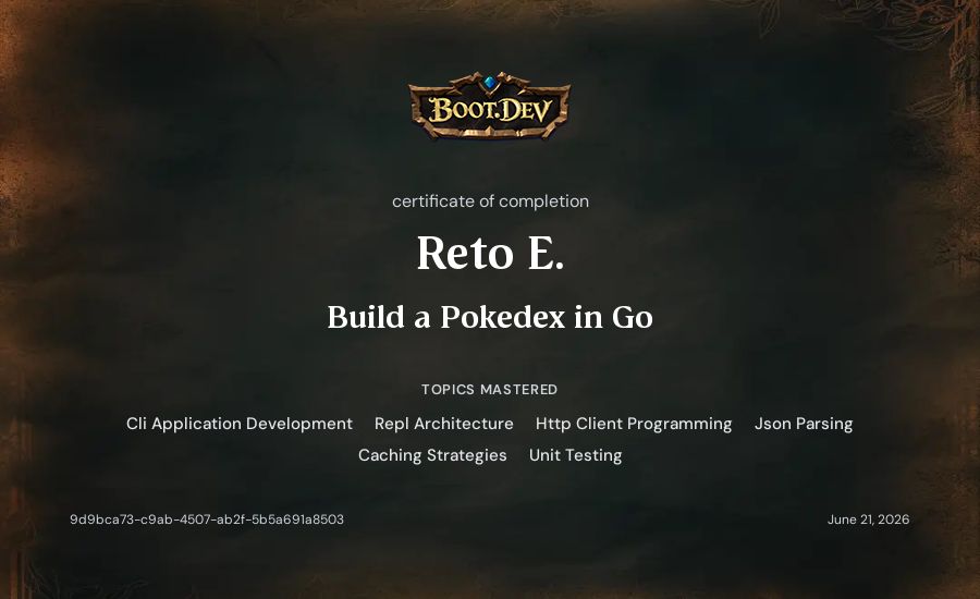 Reto E.'s Boot.dev Build a Pokedex in Go certificate