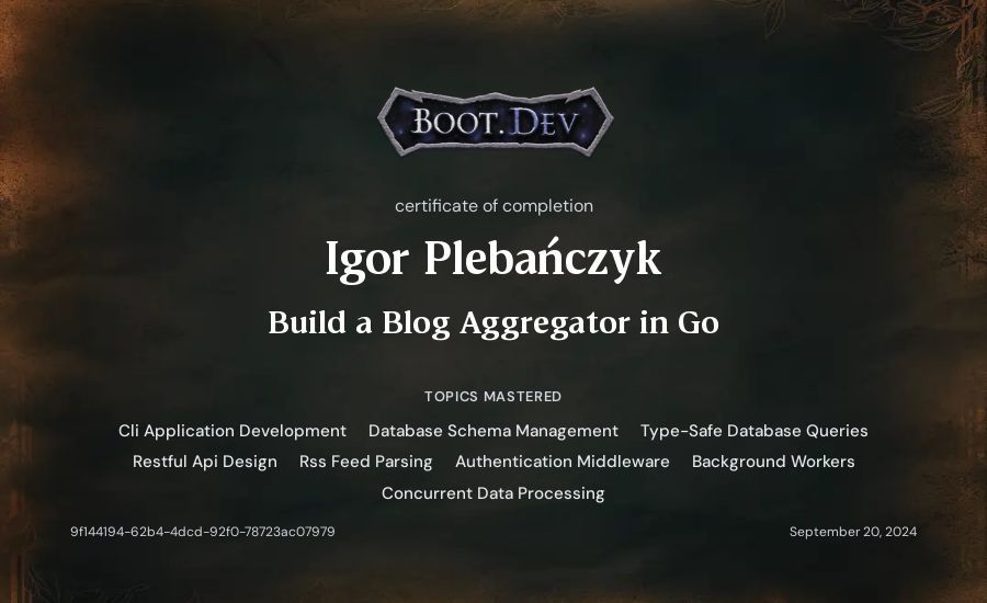 Igor Plebańczyk's Boot.dev Build a Blog Aggregator in Go certificate